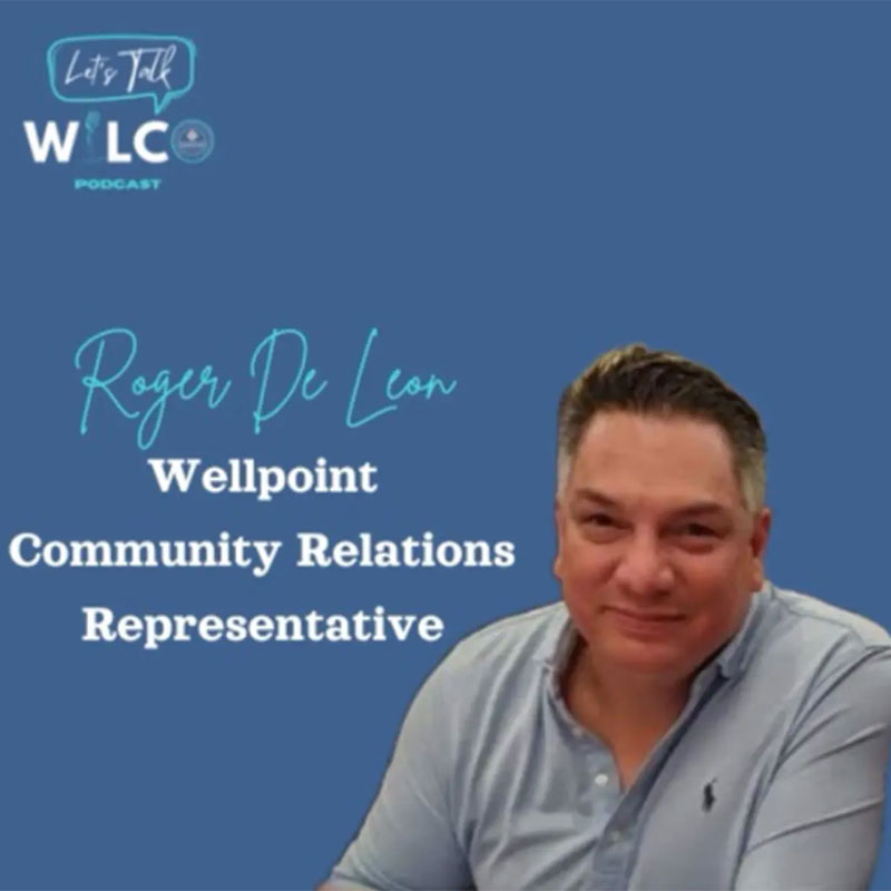 Let's Talk WilCo Podcast - Wellpoint Community Relations Representative